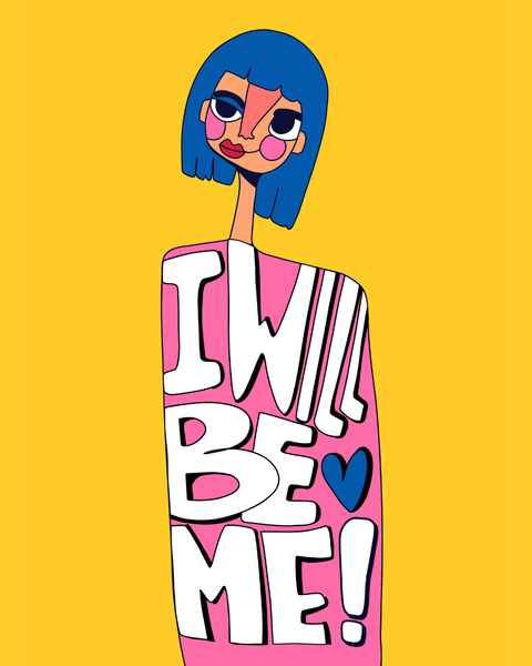 I will be me!